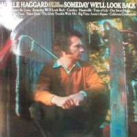 Merle Haggard - Someday We'll Look Back